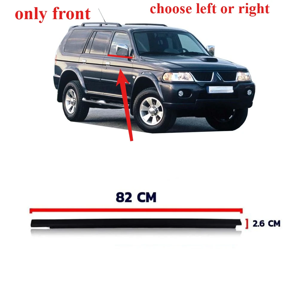 

1 Piece Front L or R Outside Window Glass Rubber for Pajero Sport K90 K80 2000-2005 Moulding Belt Window Seal MN182425