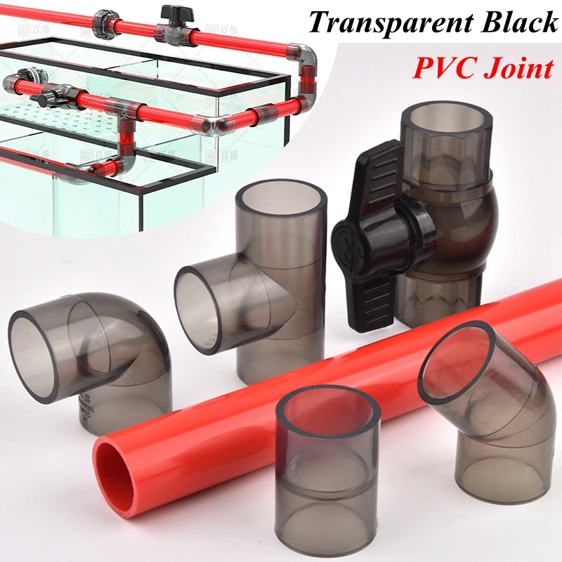 20-50mm High Quality Transparent Black PVC Pipe Connector,Direct Elbow Tee Ball Valve Joint Fish Tank Water Supply Pipe Fittings