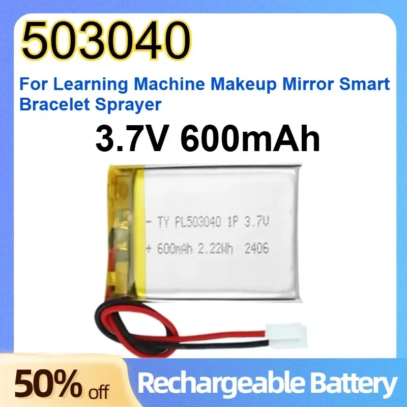 

503040 Polymer Lithium Battery 600mAh for Learning Machine Makeup Mirror Smart Bracelet Sprayer Rechargeable Soft Pack