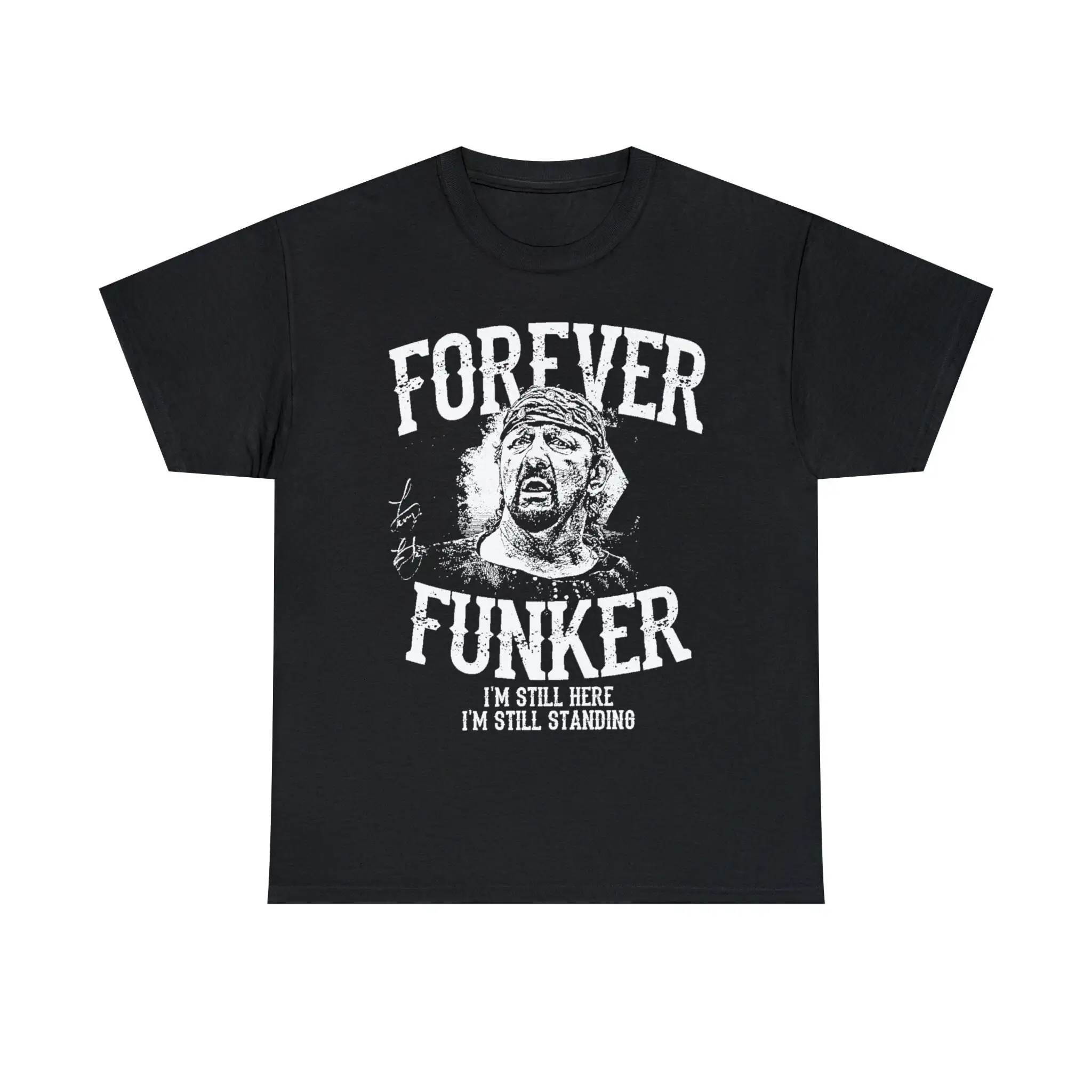 Heavily Distressed Forever Funker 80S Retro Wrestling Texas Terry Funk Memorabilia Tribute T Shirt Gen X Tee Nostalgia U