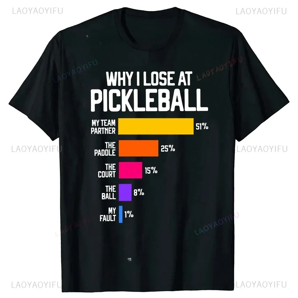 Why I Lose At Pickleball Tshirt That's What I Do Cat Lovers T Shirts Paddleball Player Short-Sleeve Fashion T-shirt Casual Tees