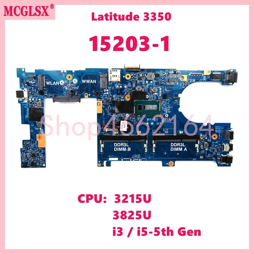 

15203-1 With 3215U 3825U i3 i5 CPU Notebook Mainboard For Dell Latitude 13 3350 Laptop Motherboard 100% Tested Work