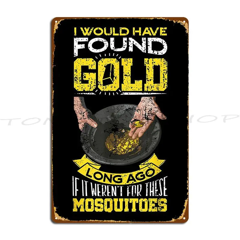 Panning Prospecting Mining Digger Expert Metal Plaque Poster Cinema Bar Cave Plates Garage Personalized  Tin Sign Poster