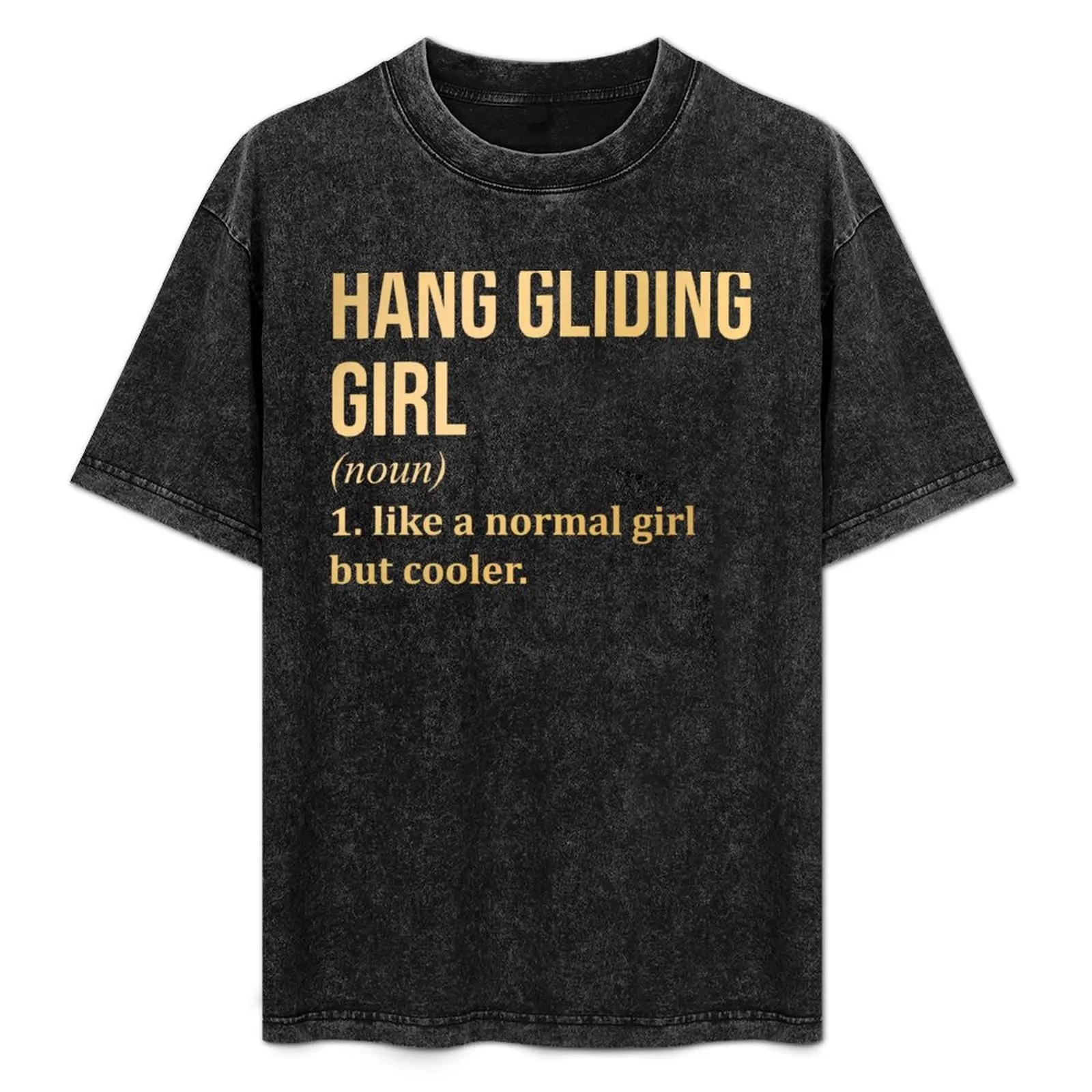 

Hang Gliding Girl Definition in Gold T-Shirt summer shirt Funny t-shirts boys whites funny gifts mens fashion