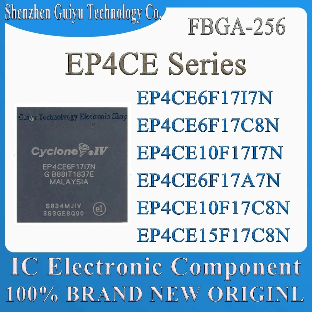 

EP4CE6F17C7N EP4CE6F17C6N EP4CE6F17I7N EP4CE6F17C8N EP4CE10F17I7N EP4CE6F17A7N EP4CE10F17C8N EP4CE15F17C8N FBGA-256 IC Chip