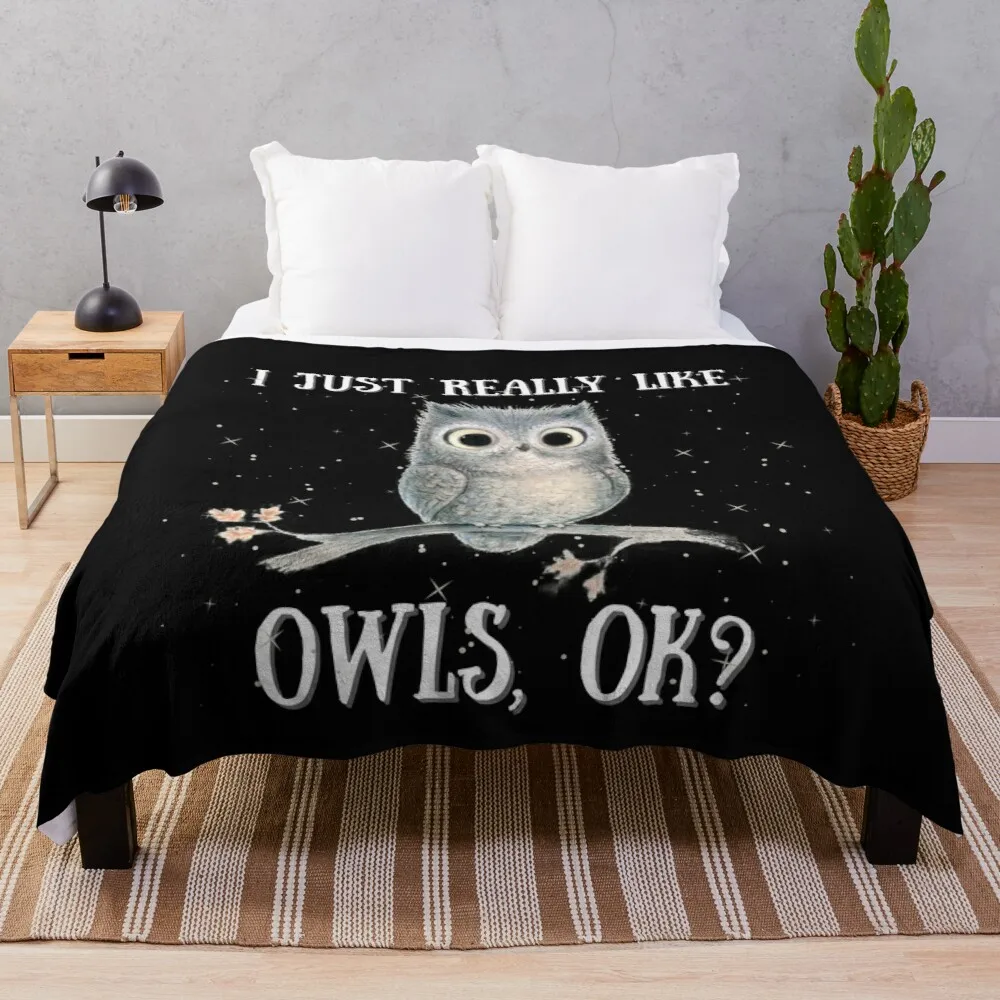 

I Just Really like Owls Ok, Cute Owl Throw Blanket soft plush plaid semi-toral blanket