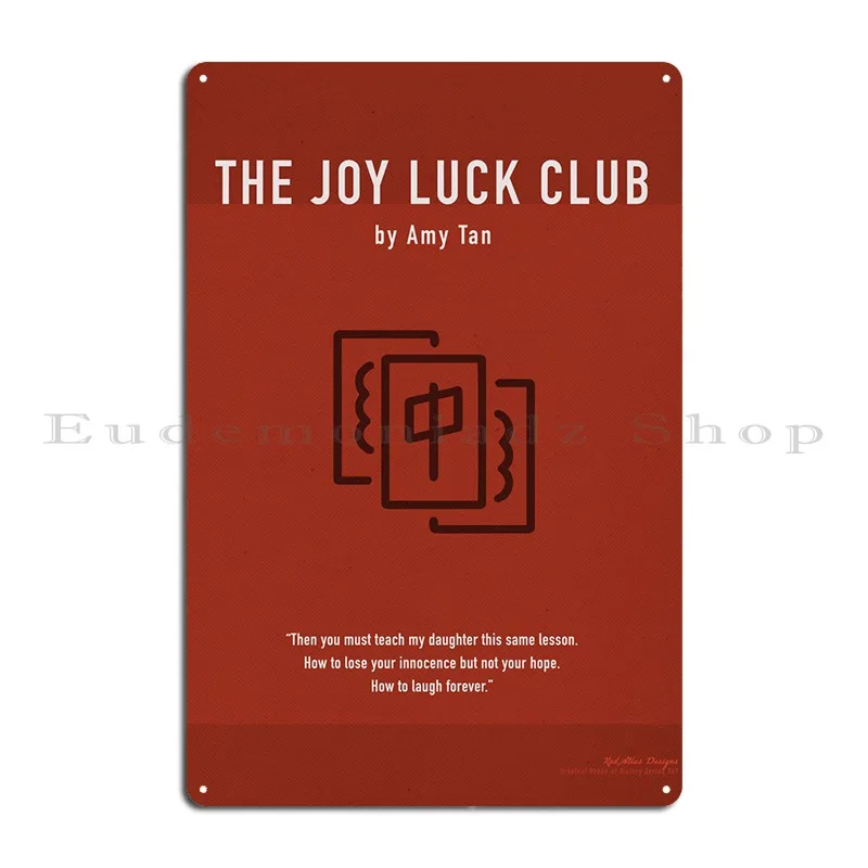 The Joy Luck Club Amy Tan Metal Sign Club Design Rusty Wall Decor Home Tin Sign Poster