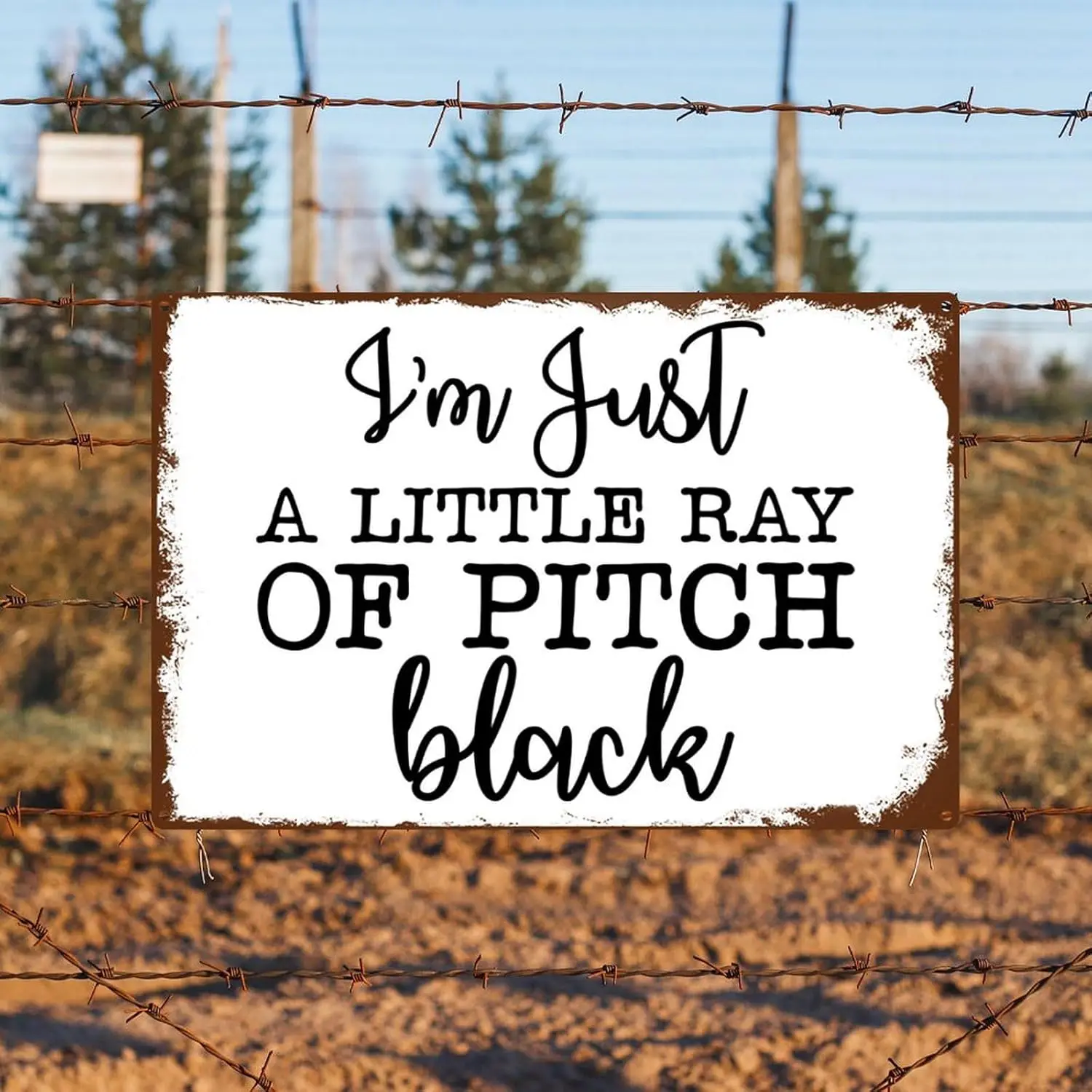 Y1,Family Home Metal Tin Sign I;M Just A Little Ray Of Pitch Black Artwork Decor Inspirational Outdoor House  Retro