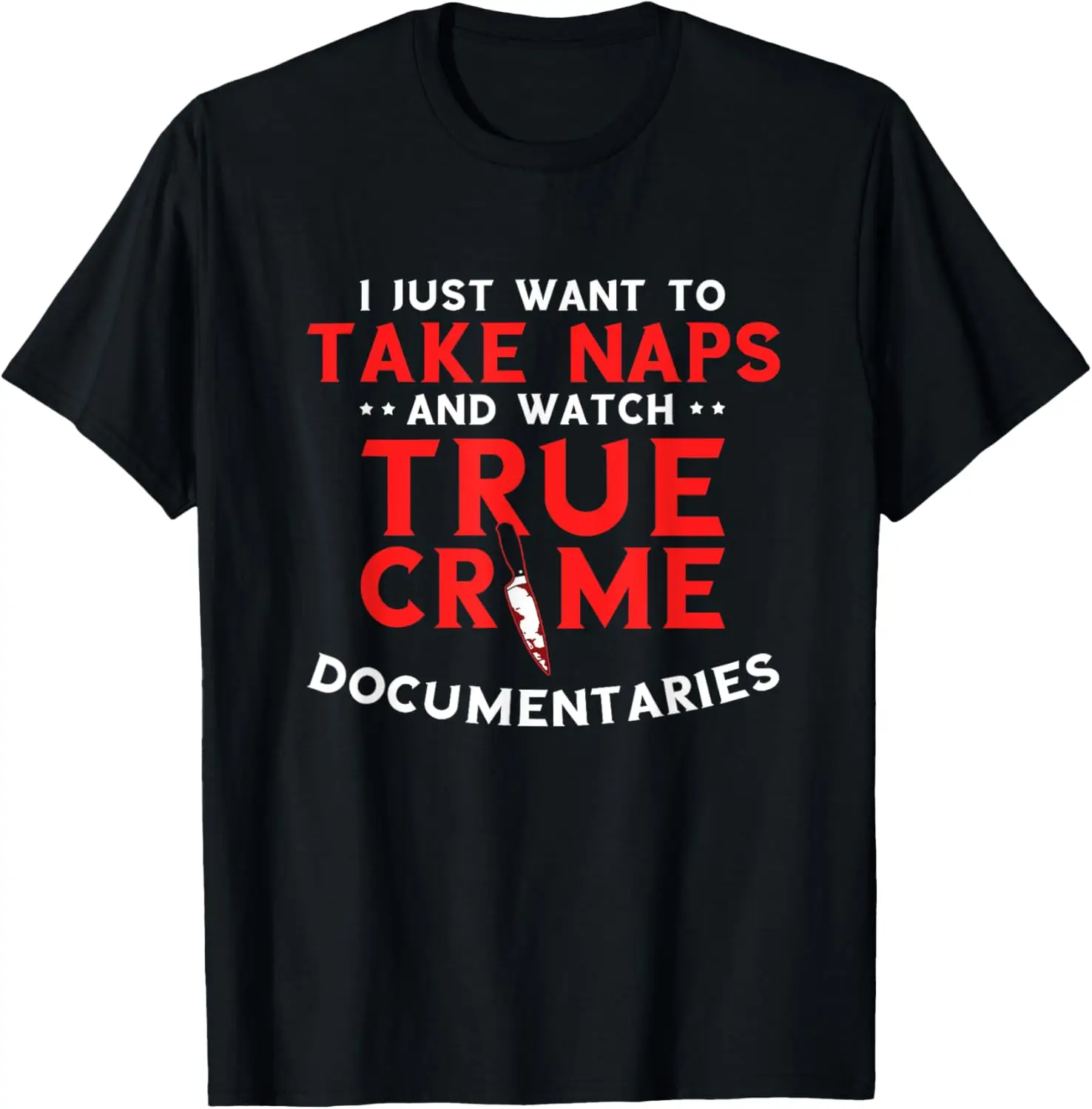 True Crime Naps And Watch เสื้อยืด True Crime Serial Killer Junkie