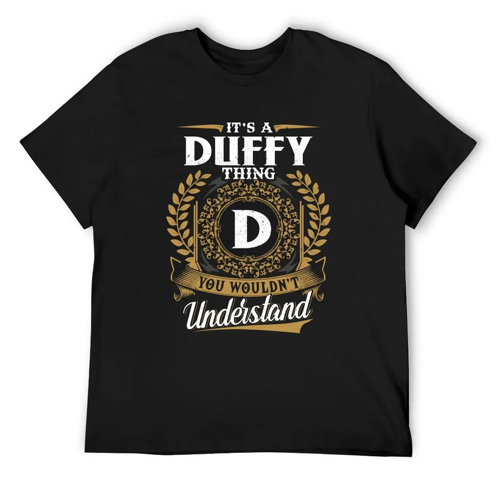 It Is A Duffy Thing You Wouldnt Understand T-Shirt shirts graphic aesthetic clothes men graphic t shirts