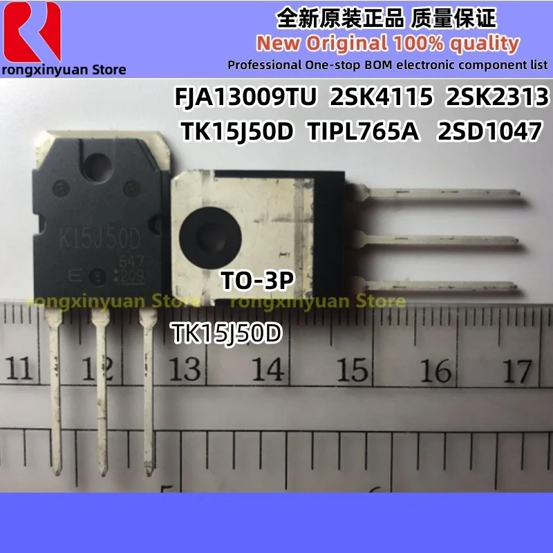 

5Pcs TK15J50D K15J50D TIPL765A TIPL765 FJA13009TU J13009 FJA13009 2SK4115 K4115 2SK2313 K2313 2SD1047 D1047 TO-3P 100% New