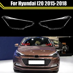Auto Head Light Lamp Case For Hyundai I20 2015-2018 Lens Shell Headlamp Mask Car Front Headlight Cover Lampshade Caps Clear Case