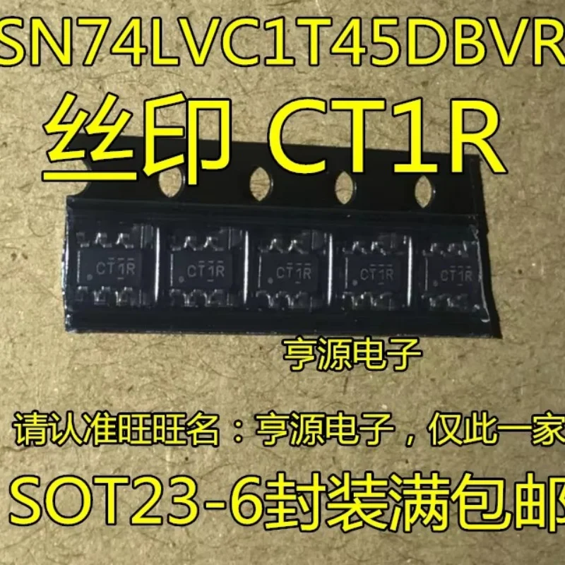 10pcs/lot SN74LVC1T45DBVR SN74LVC1T45 74LVC1T45 CT1R CT1F SOT-23-6