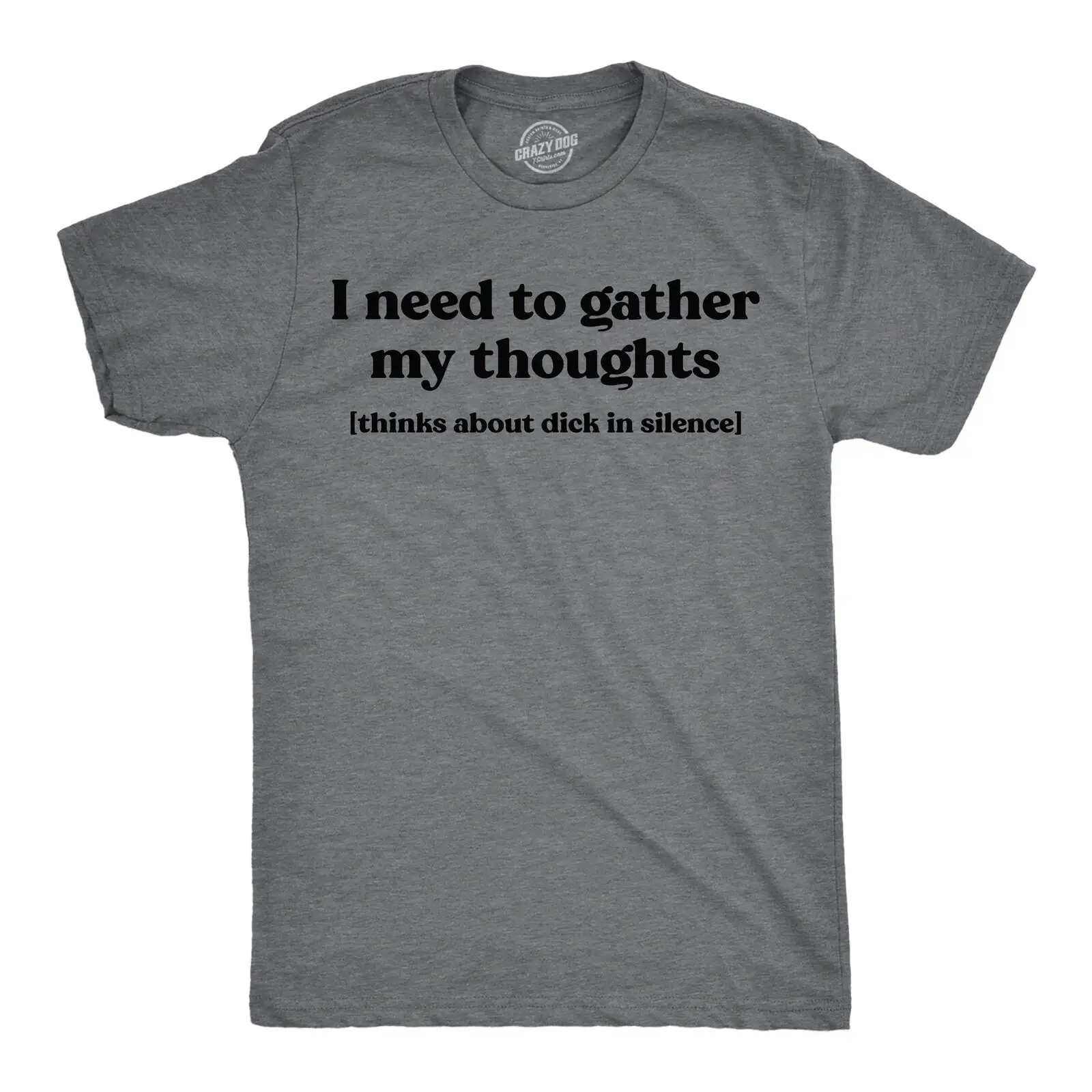 Mens Funny T Shirts I Need To Gather My Thoughts Adult Novelty Tee For Men