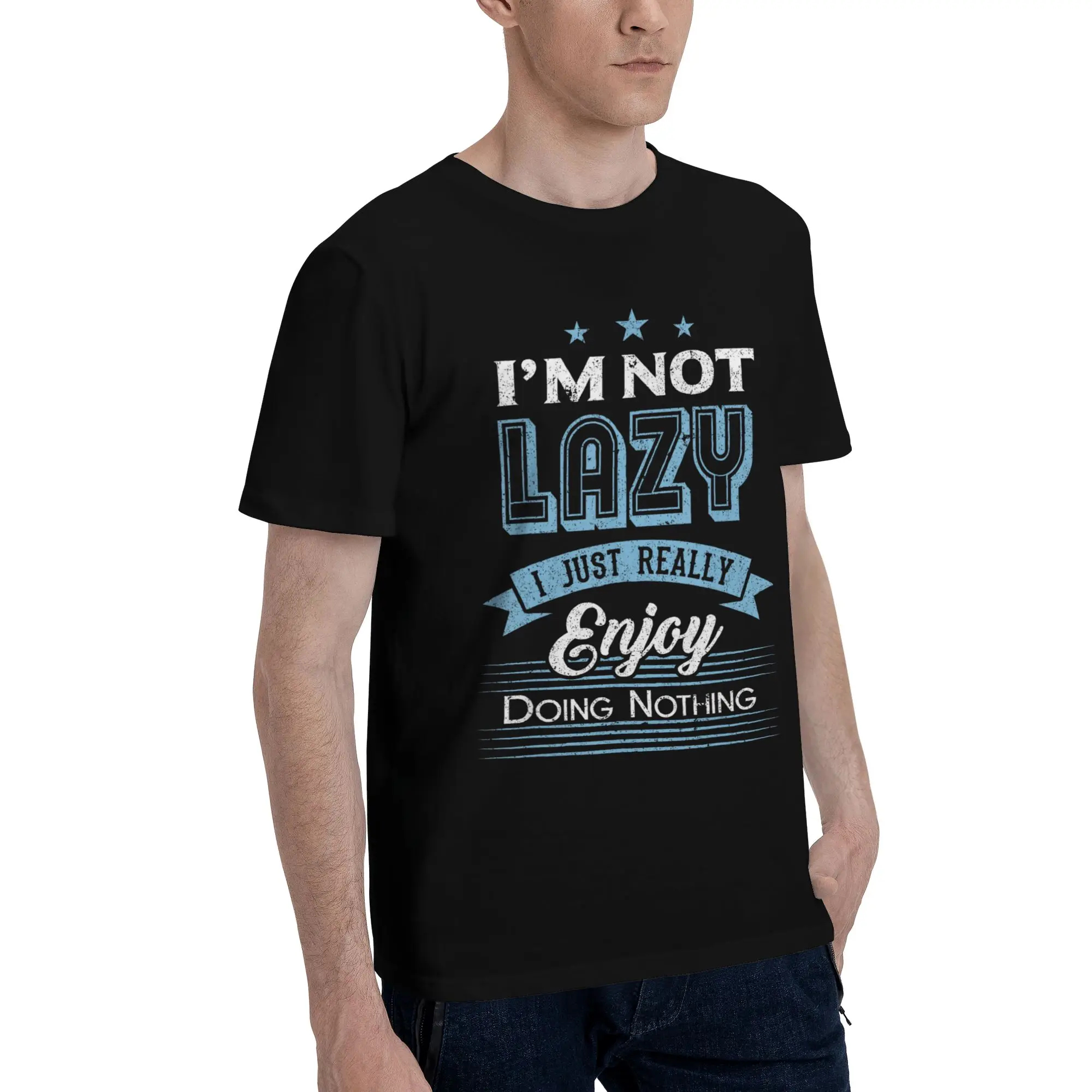 Mens Womens I'm Not Lazy I Just Really Enjoy Doing Nothing Shirt Pure Cotton Printed Tee Shirts  Top Clothing