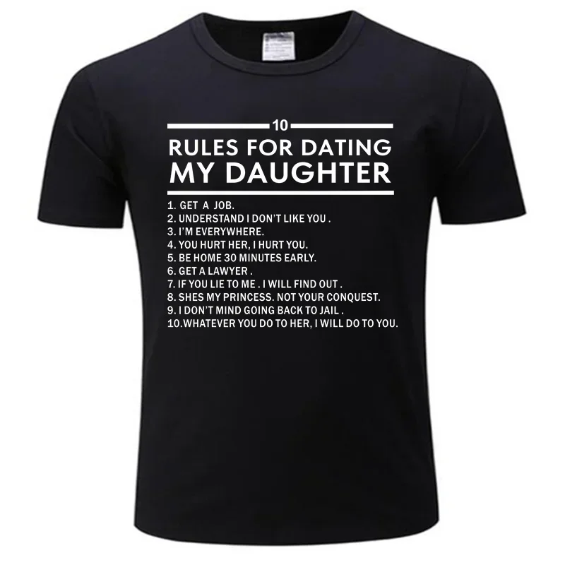 10 Rules For Dating My Daughter T-Shirt - Funny Fathers Day Dad Gift Mens Top