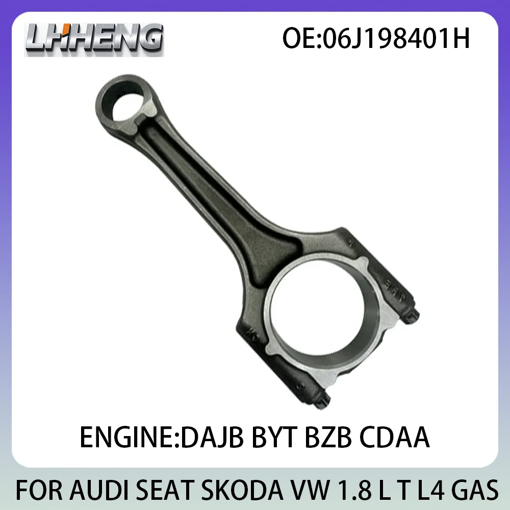 

1PCS Connecting Con Rod New Set For SKODA OCTAVIA VW CC AUDI A1 A3 A4 A5 SEAT ALHAMBRA 1.8L 1.8 L T L4 GAS BZB 06-20 06J198401H