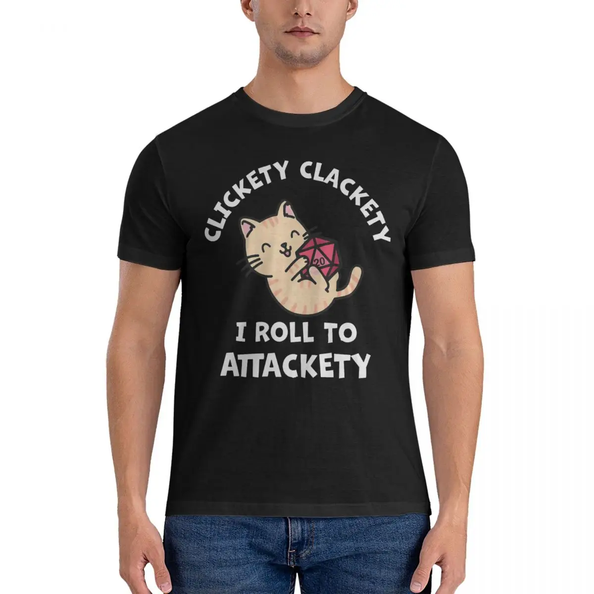 Men Clickety Clackety I Roll To Attackety T Shirts D-DnD Game 100% Cotton Tops Novelty Short Sleeve Crew Neck Tees Gift Idea