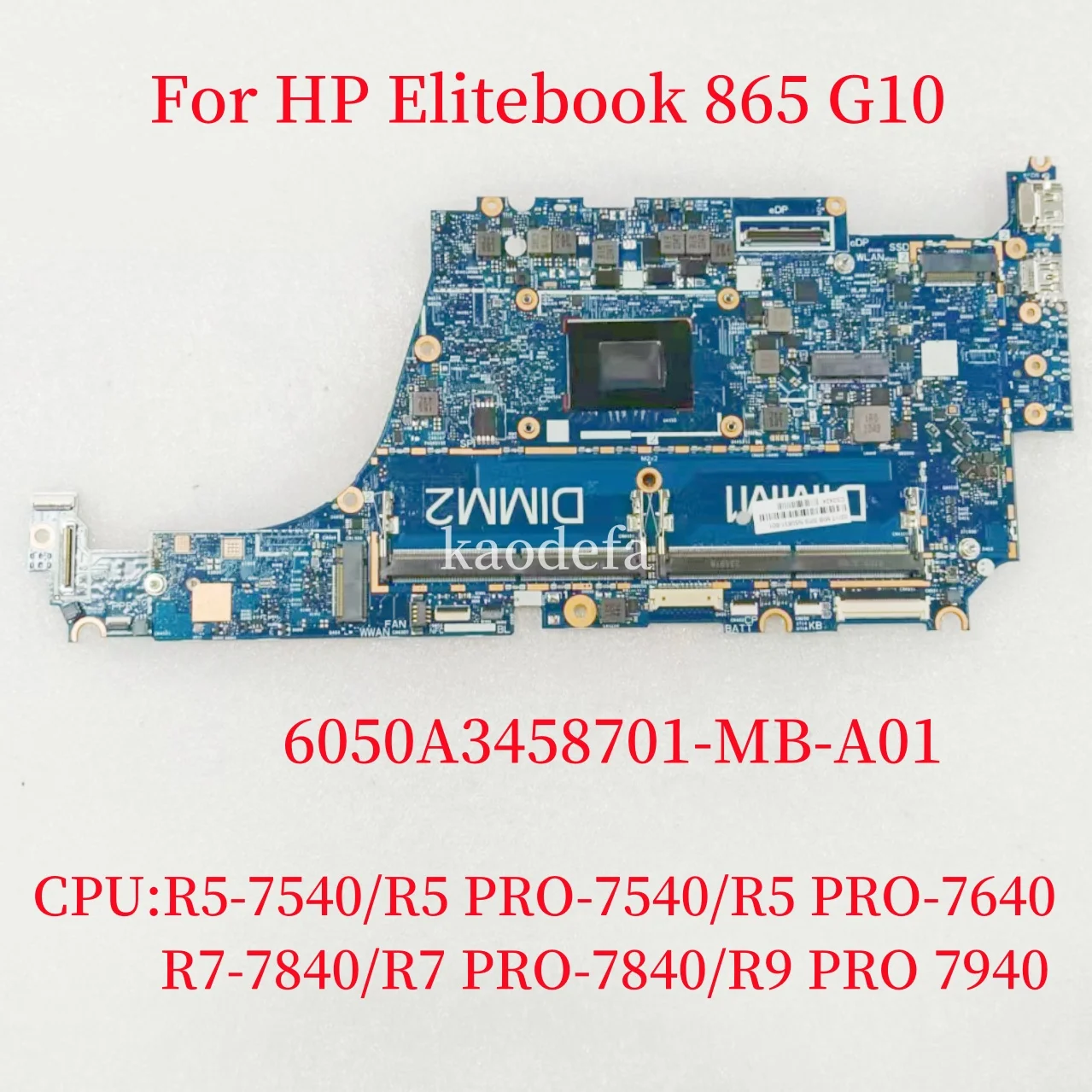 

6050A3458701-MB-A01 Mainboard For HP Elitebook 865 G10 Laptop Motherboard CPU:R5/R7/R9 N50830-601/N50831-601 100% Test OK