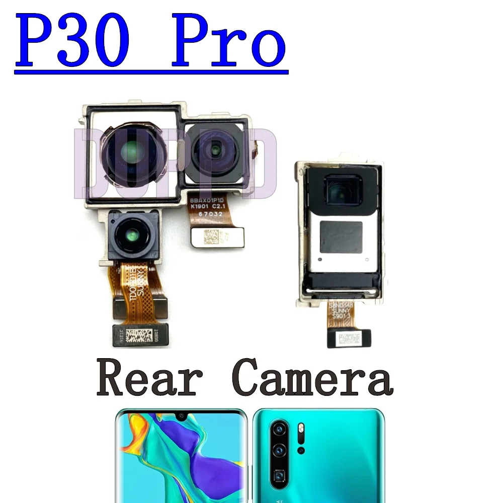 Back Facing Main Backside Camera For Huawei P30 Pro P30Pro Front Selfie Rear Camera Moduel Flex Cable Parts