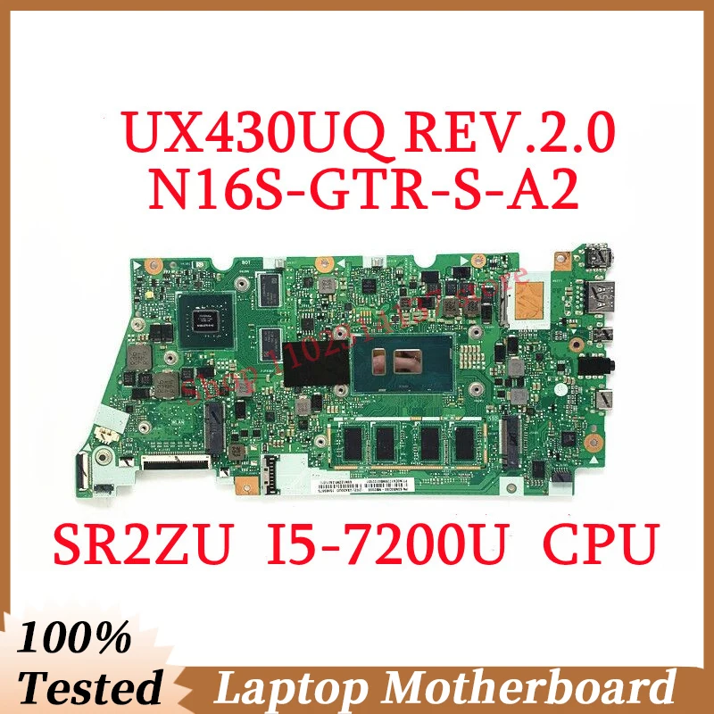 

For Asus UX430UQ REV.2.0 With SR2ZU I5-7200U CPU Mainboard N16S-GTR-S-A2 8GB Laptop Motherboard 100% Full Tested Working Well