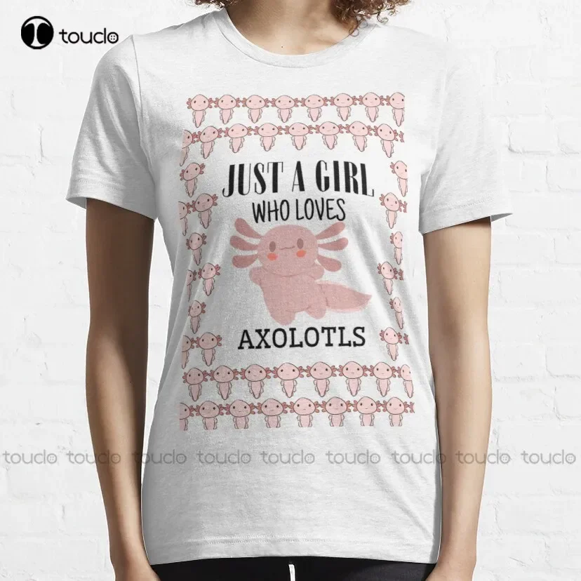 Just A Girl Who Loves Axolotls Classic T-Shirt Work Shirts For Women Custom Aldult Teen Unisex Digital Printing Tee Shirts Retro