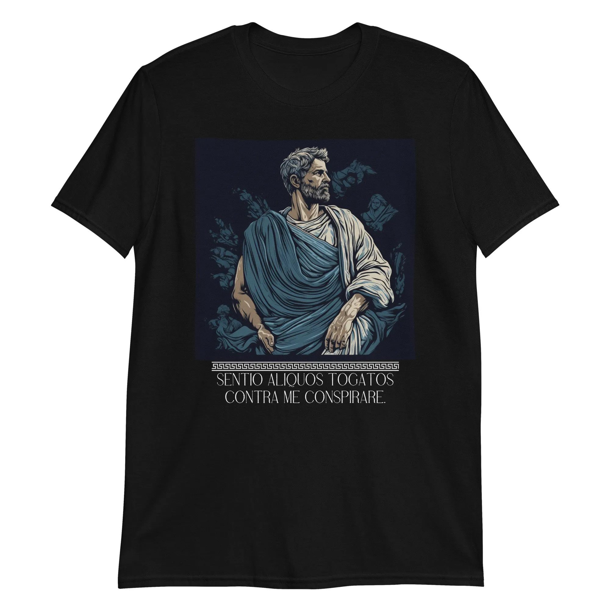 I Think Some People In Togas Are Plotting Against Me Latin T Shirt