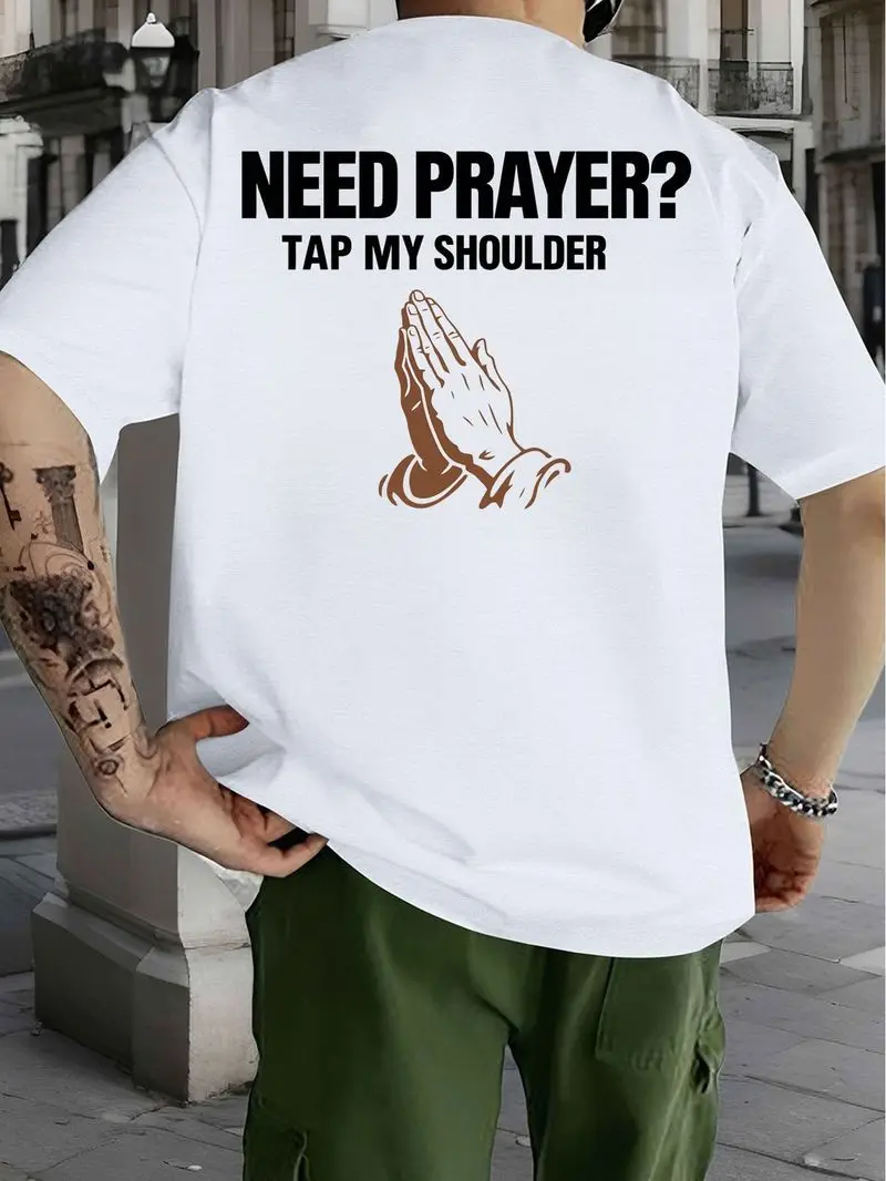Men's Funny Prayer T-Shirt Need Prayer Tap My Shoulder Praying Hands Print Cotton Oversized Big Tall White Church Spiritual Gift