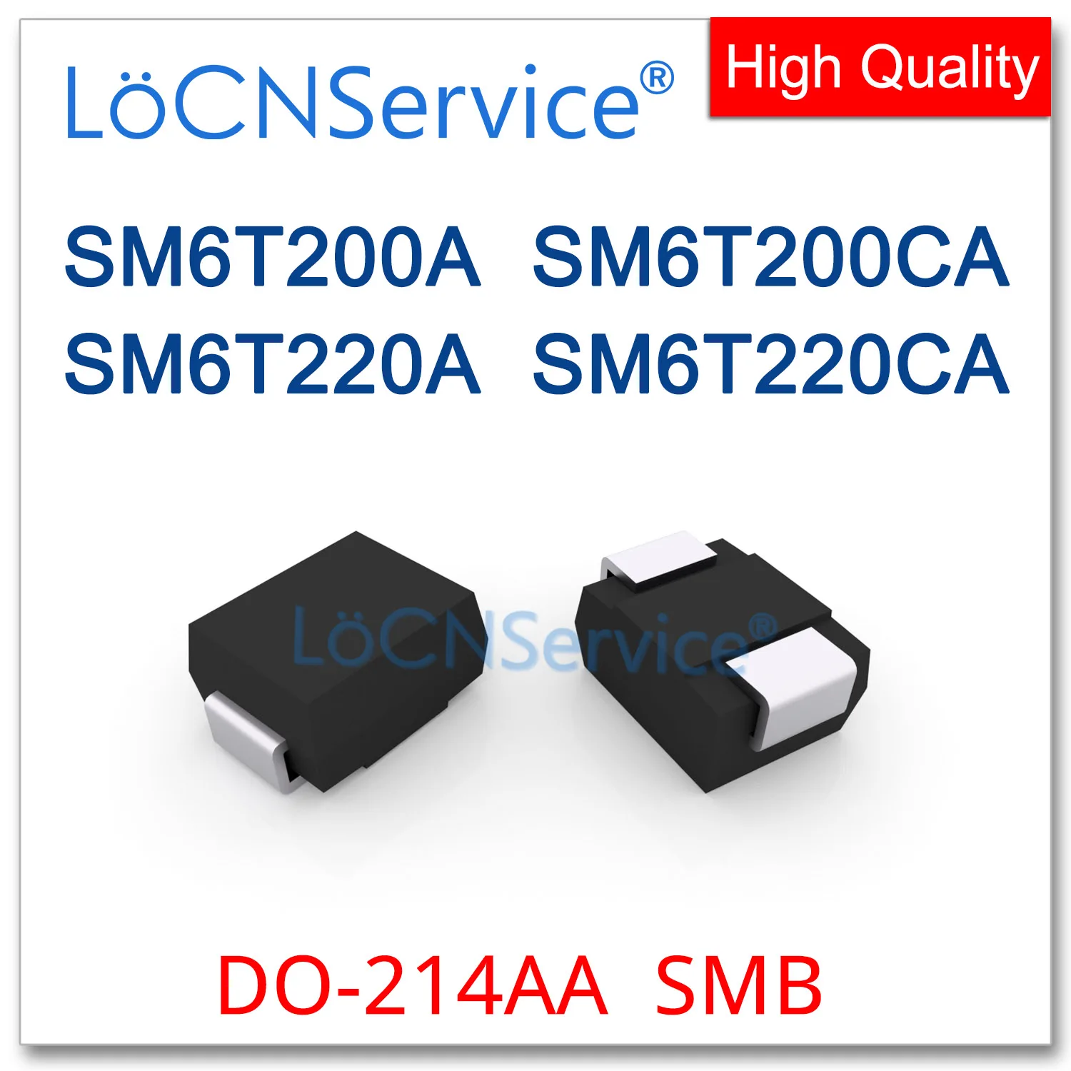 LoCNService 200 قطعة 750 قطعة DO214AA SMB SM6T200 SM6T200A SM6T200CA SM6T220 SM6T220A SM6T220CA UNI BI SMD تلفزيونات عالية الجودة SM6T
