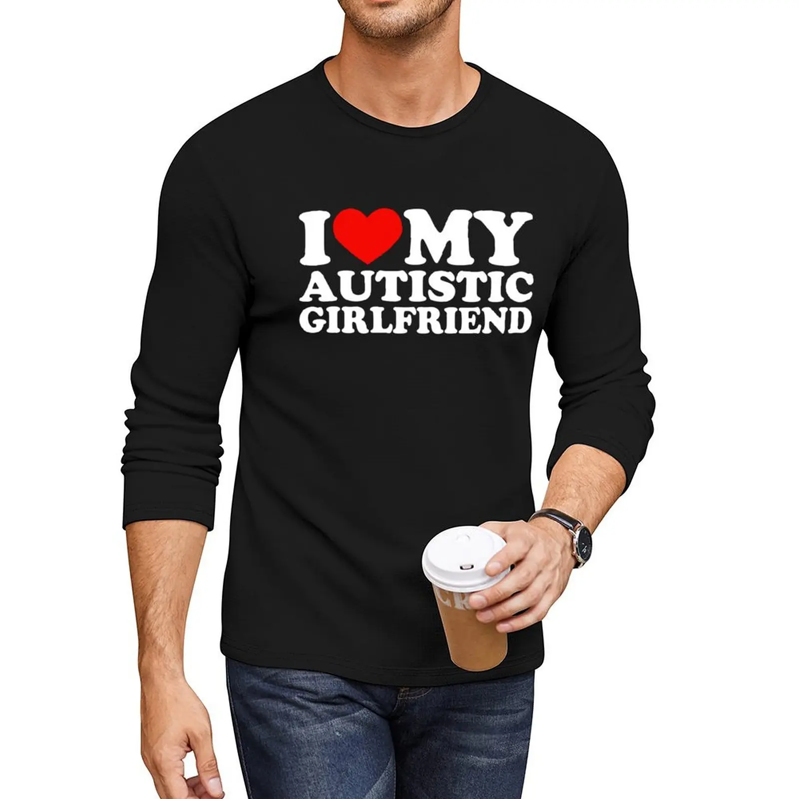 

I Love My Autistic Girlfriend I Heart My Autistic GF Long T-Shirt plus size tops mens vintage t shirts