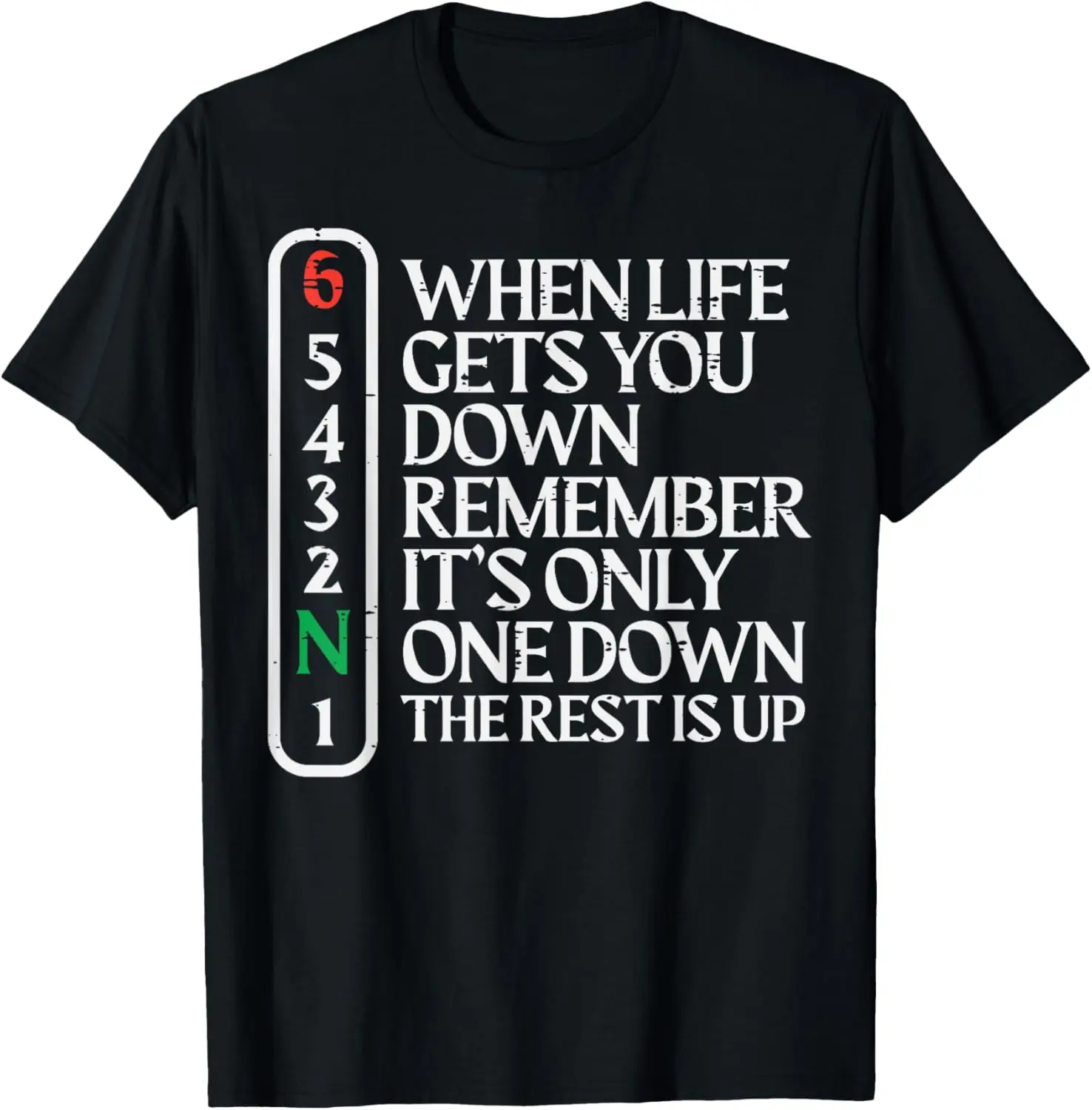 

Biker When Life Gets You Down Motorcycle Gear Men Women Kids T-Shirt Motorcycle
