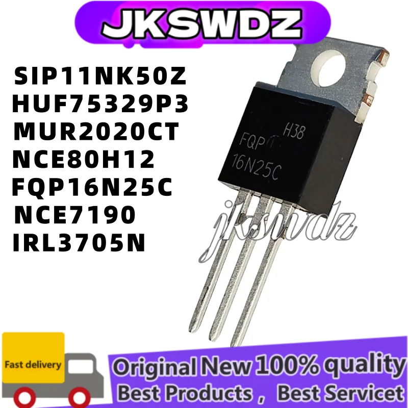 

10pcs 100% NEW MUR2020CT P11NK50Z STP11NK50Z HUF75329P3 NCE80H12 FQP16N25C 16N25C NCE7190 IRL3705N L3705N TO-220