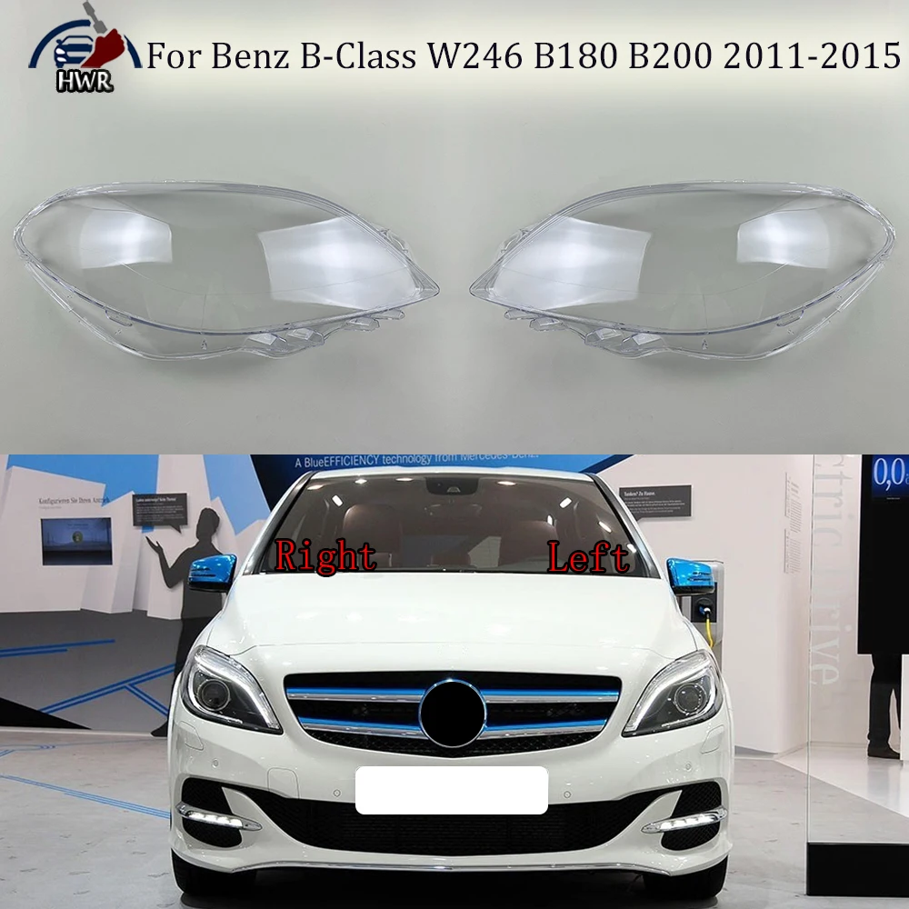 Headlamp Cove Headlight Shell Transparent Lampshade Lens Plexiglass For Benz B-Class W246 B180 B200 2011 2012 2013 2014 2015