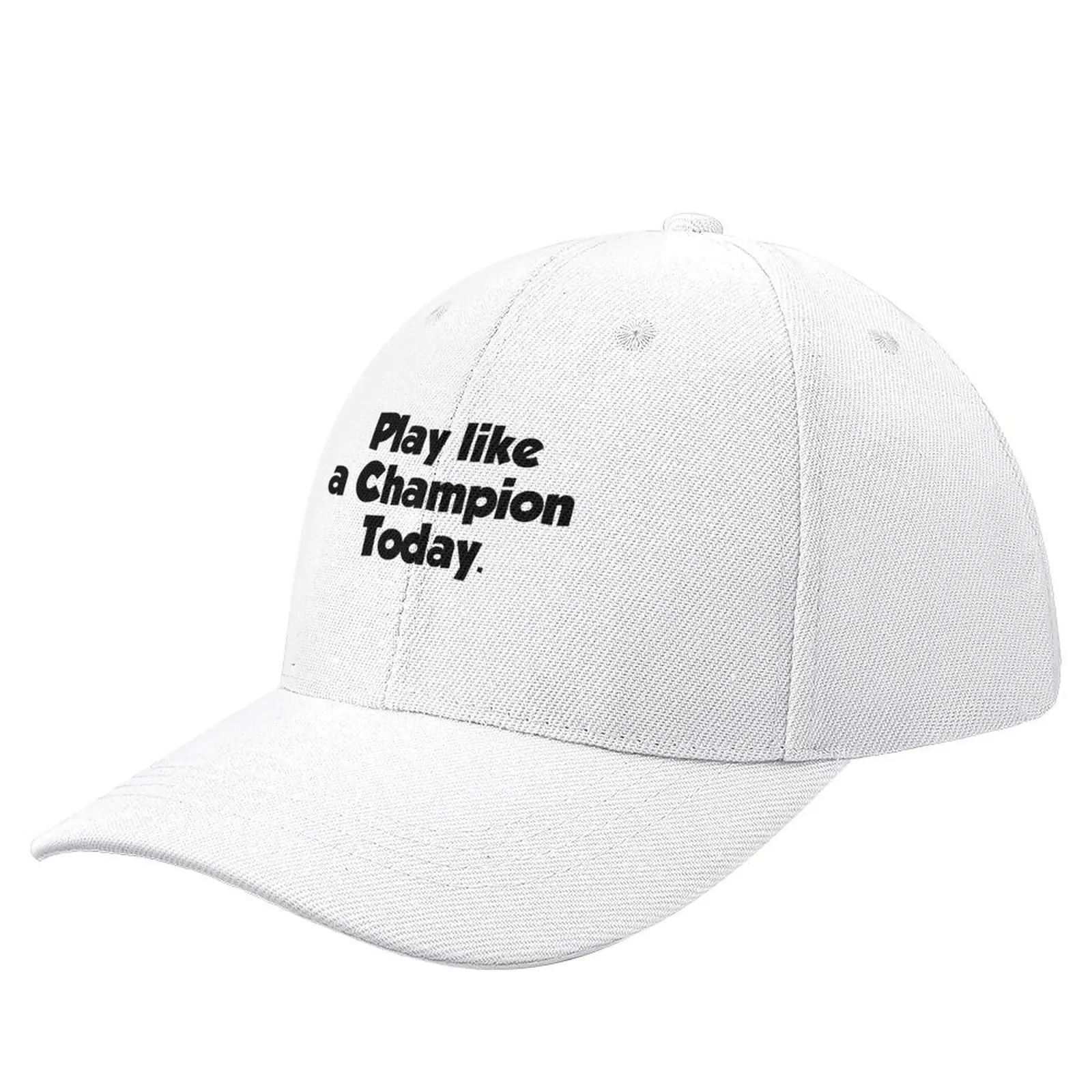 Sport Quotes Play Like a Champion Today Baseball Cap Custom Cap Designer Hat Elegant Women's Hats Men's