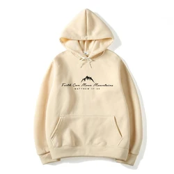 Faith Can Move Mountains Hoodie Christian Apparel Faith Religious Hoodies Women Clothes Motivational Pullover Bible Verse Top