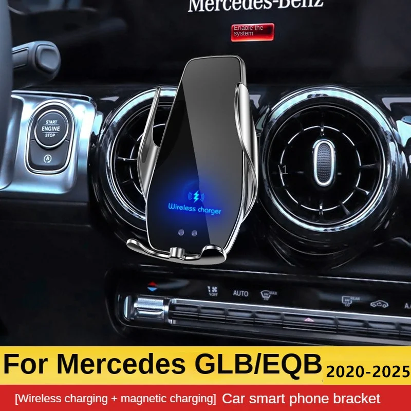 

2020-2025 For Mercedes Benz GLB X247 EQB Mobile Phone Holder Wireless Charger Car Cell Phones Mount Navigation Bracket