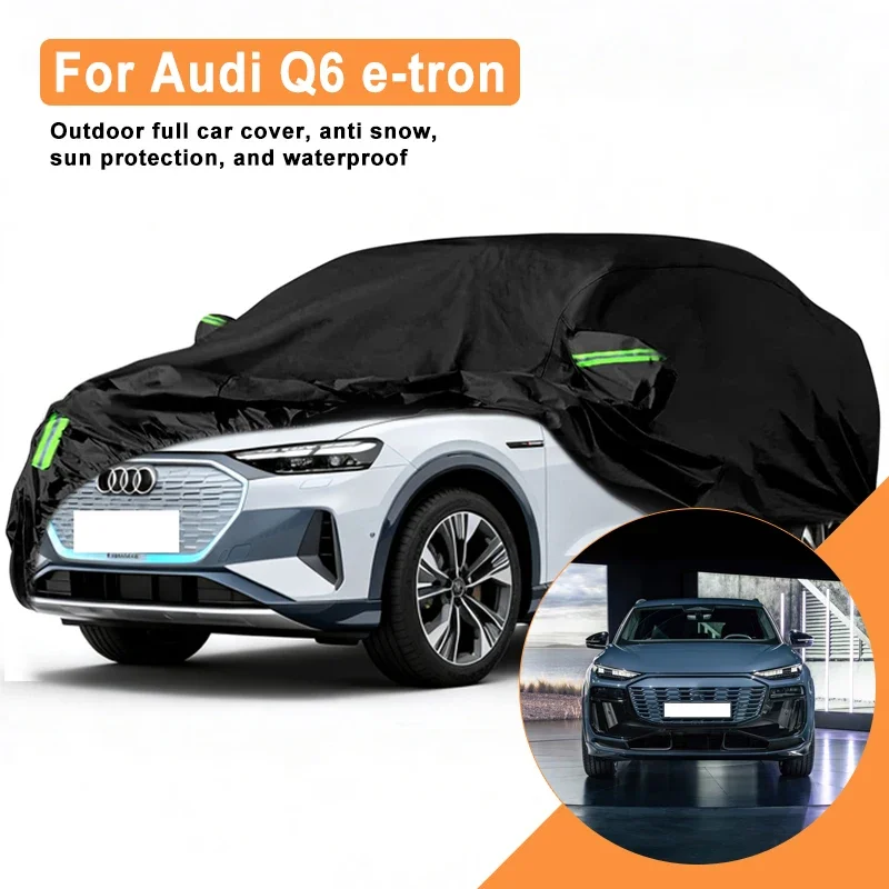 

For Audi Q6 e-tron Car Full Cover - Outdoor Waterproof Snowproof Sunshade, Winter & Summer All Weather Auto Protection Accessory