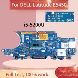 For DELL Latitude E5450 5450 ZAW70 LA-A901P Laptop Motherboard CN-0X4VXX 0X4VXX 00J6V1 0C7K68 07YWD9 0X7Y92 Notebook Mainboard