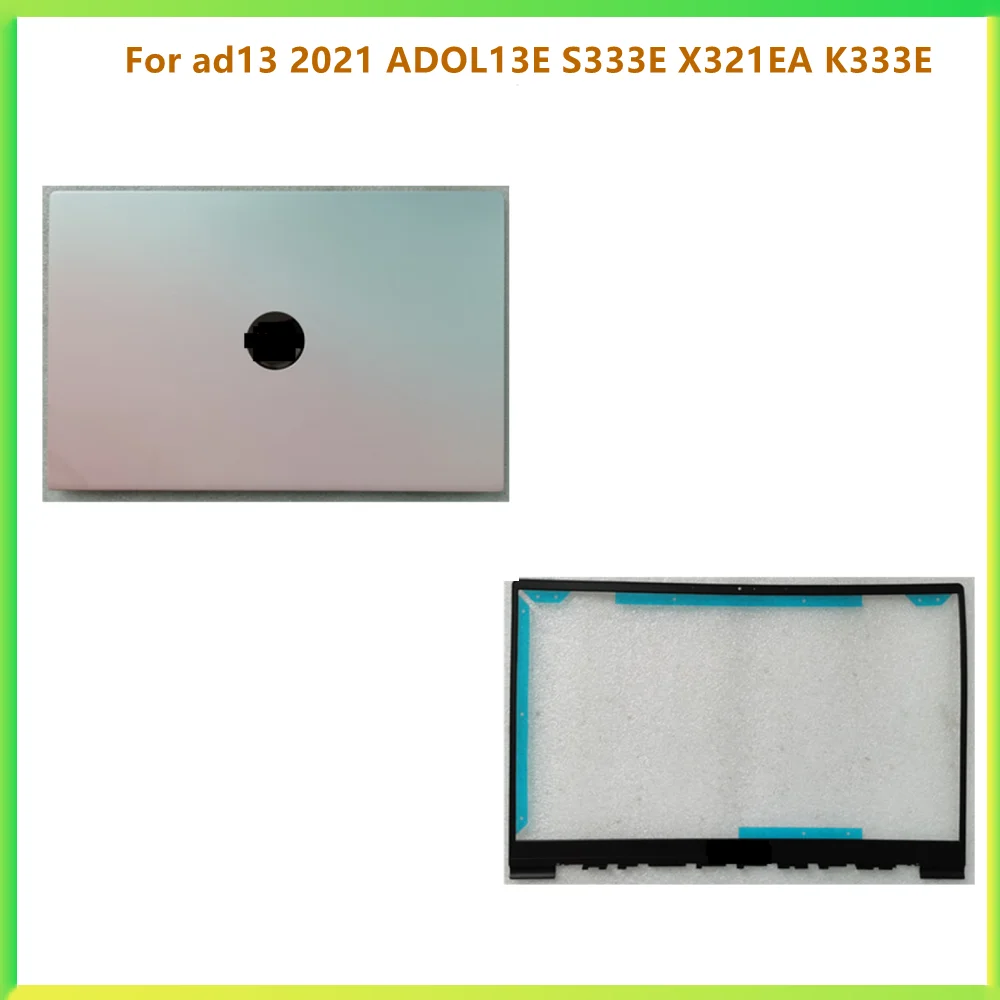 New Laptop LCD Back Cover Screen Lid Cap Topcase Cover Bezel Frame Housing Case For ASUS ad13 2021 ADOL13E S333E X321EA K333E