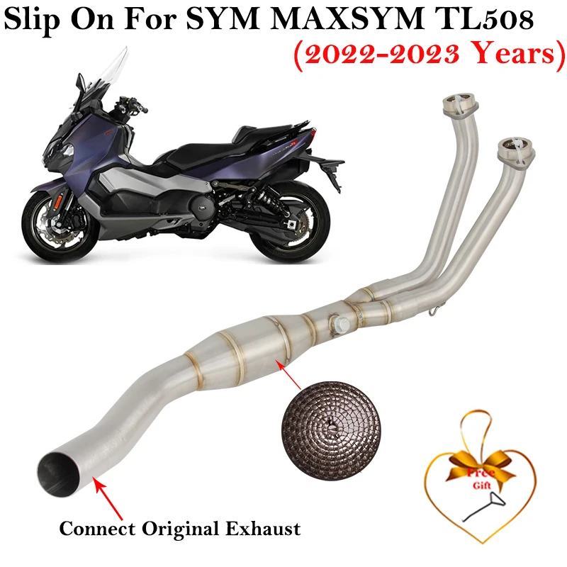 

Slip On For SYM MAXSYM TL508 TL 508 2022 2023 Motorcycle Exhaust System Escape Front Link Pipe Connect Original Muffler Moto