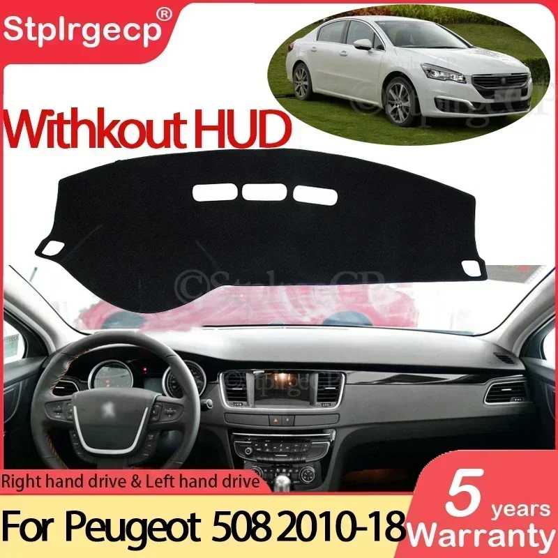 Para Peugeot 508 508sw 508GT RXH 2010 ~ 2018 alfombrilla antideslizante cubierta de tablero almohadilla parasol Dashmat accesorios de coche 2012 2015 2016 2017