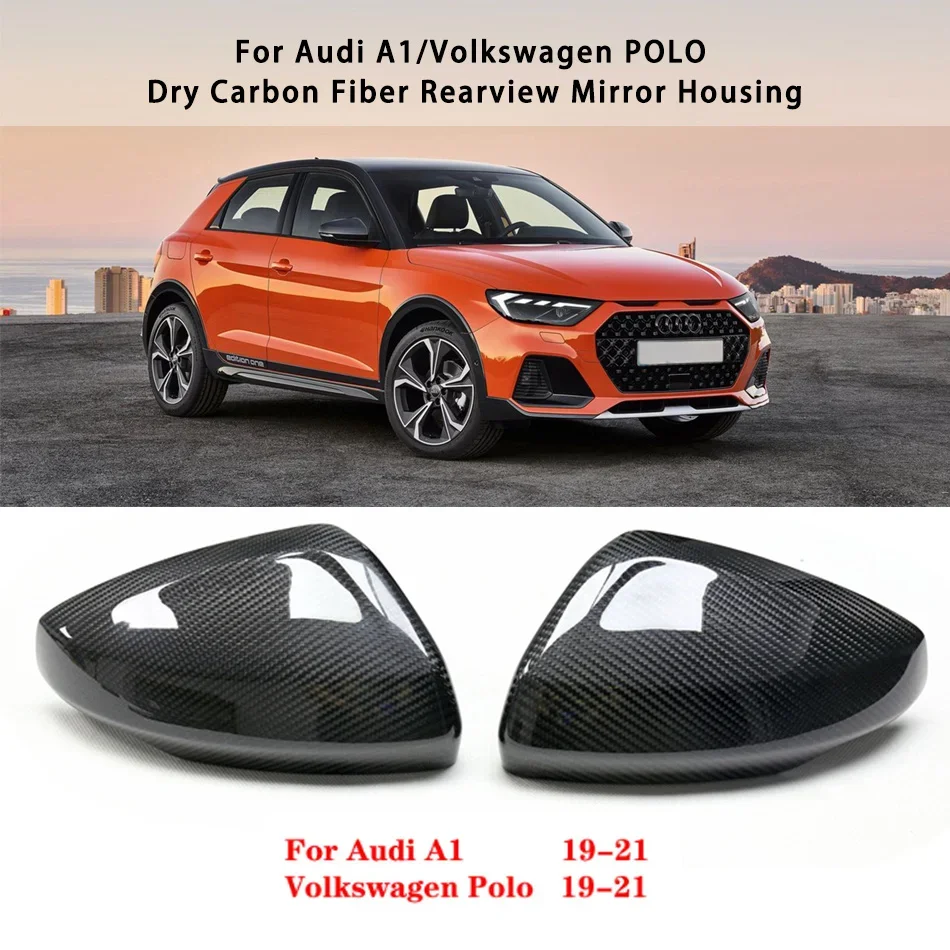 

For Audi A1 of 2019-2021 and For Volkswagen POLO 2019-2021 Carbon Fiber Adhesive Rearview Mirror Housing Reverse Cover