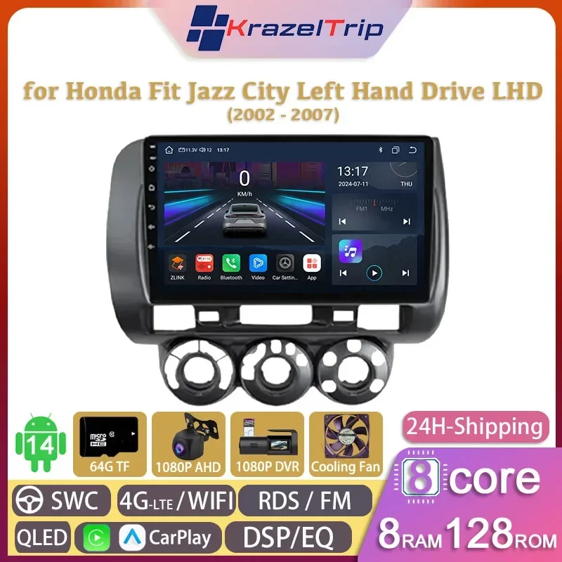 

8 Core Car Radio for Honda Fit Jazz City Left Hand Drive LHD 2002 - 2007 Carplay Android Auto 4G WIFI GPS Audio 2 Din DSP QLED