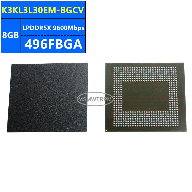 K3KL3L30EM-BGCV LPDDR5X 8GB 9600Mbps 496FBGA 64Gb شريحة الذاكرة IC الدوائر المتكاملة العلامة التجارية الجديدة الأصلية في المخزون