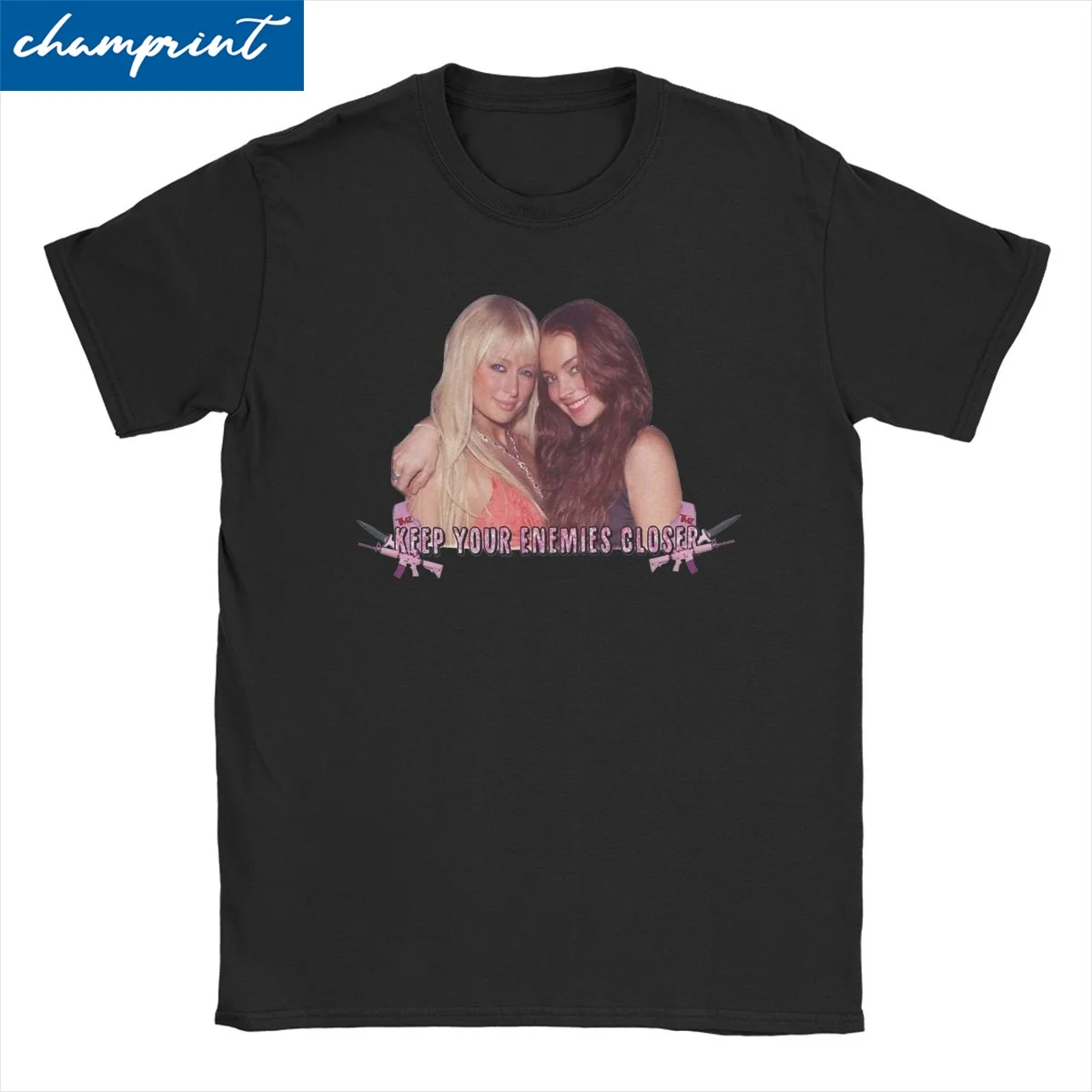 Paris Hilton Lindsay Lohan T Shirts Men Women Cotton T-Shirts Keep Your Enemies Closer Britney Spears Tees Short Sleeve Clothing