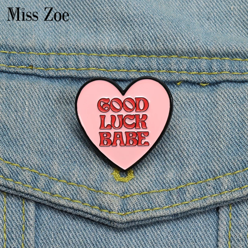 

GOOD LUCK BABE Enamel Pins Custom Pink Heart Brooches Lapel Badges Clothes Funny Jewelry Gift for Kids Friends