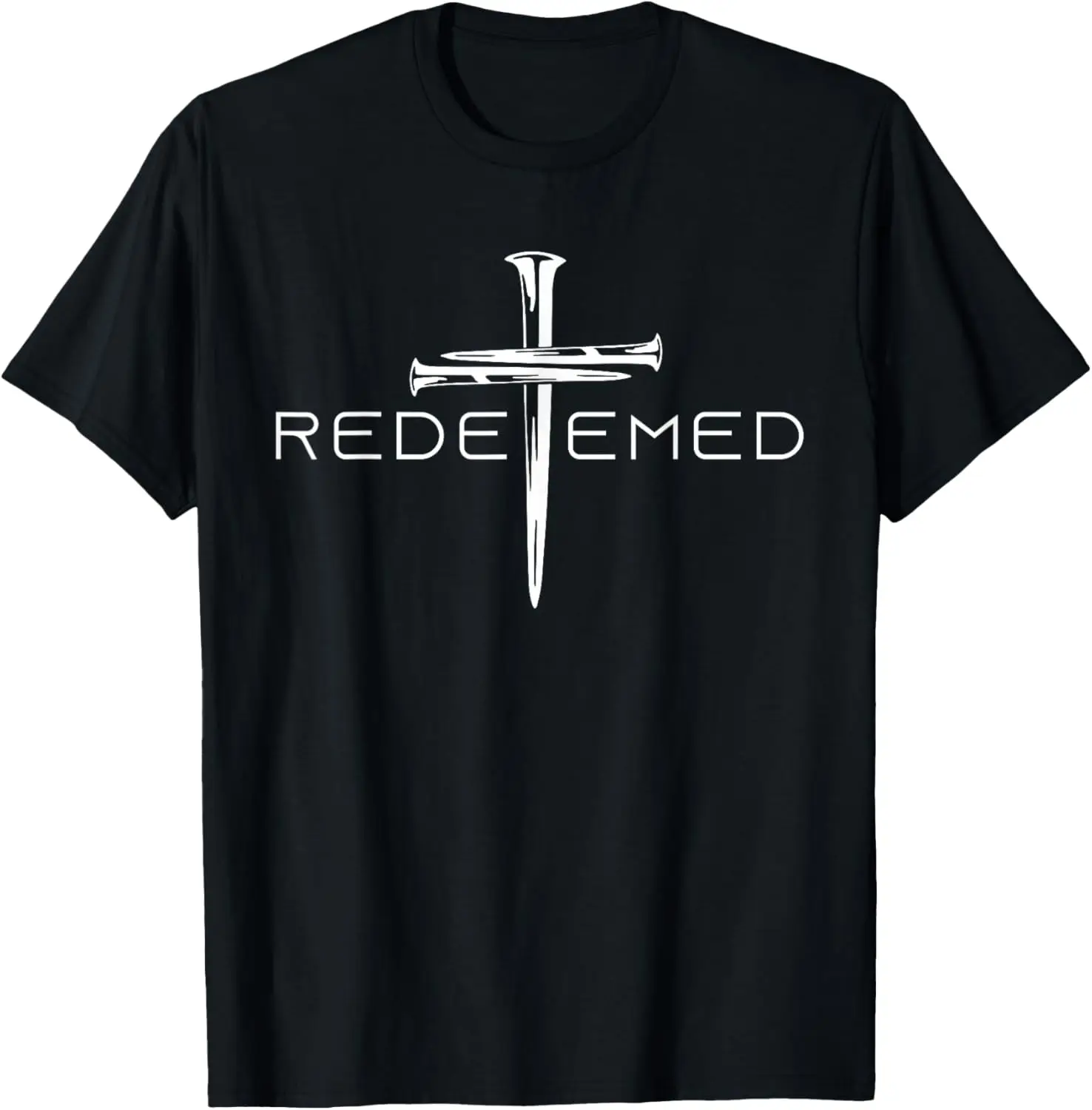 Redeemed Cross Nails Faith In God Jesus Christ Christian Tees T Shirts For Men And Women 100% Cotton Trendy Y2K Short-Sleeve Tee