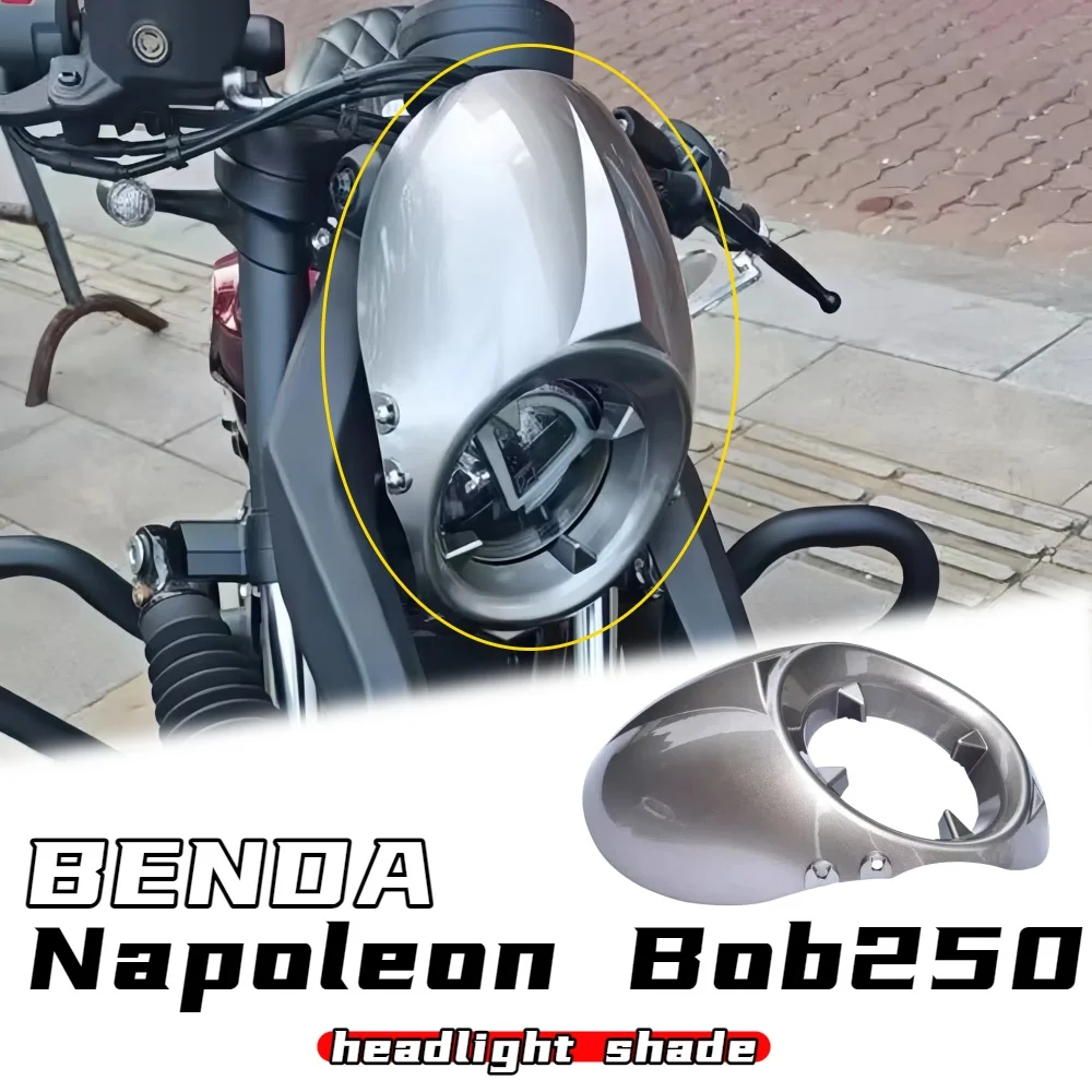 

For Benda Napoleon bob250 modified windshield headlight lamp cover screen front lamp cover windshield fairing accessories