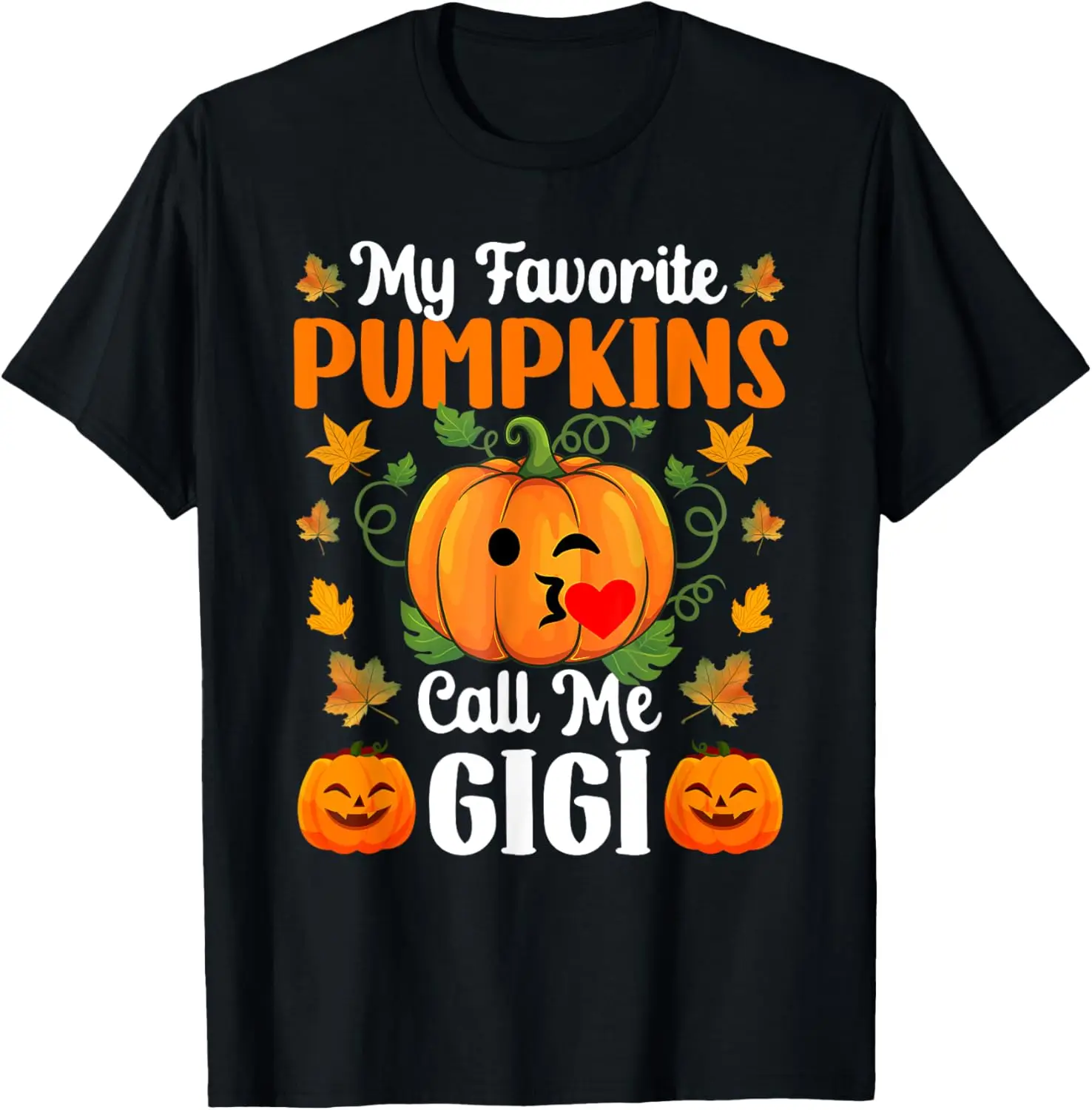 My Favorite Pumpkins Call Me Gigi Shirt Funny Halloween T-Shirt