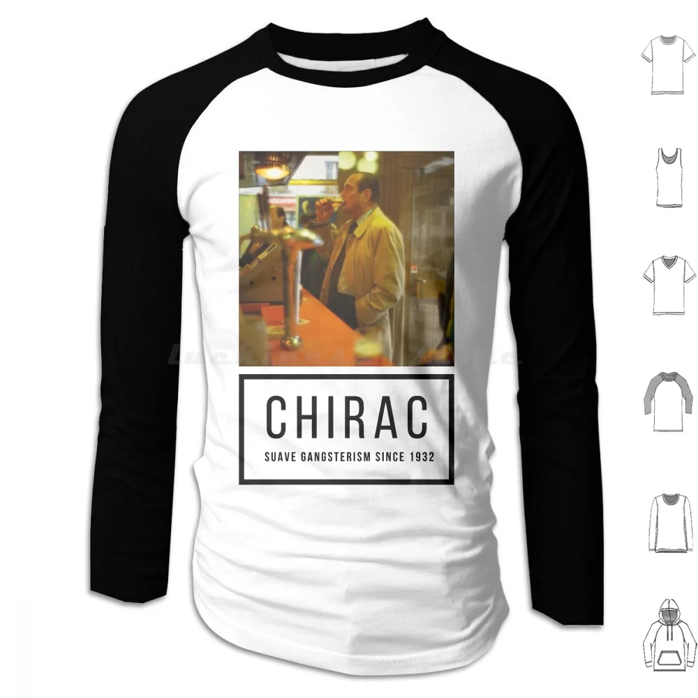 Oui Jacques Chirac ( Design 4 ) Hoodies Long Sleeve Jacques Chirac Chirac President France French Politics Swag Thug